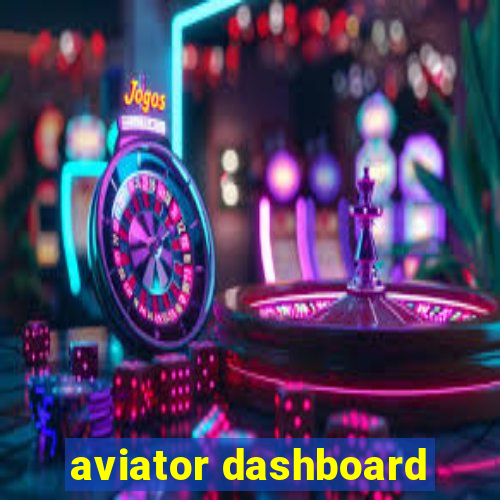 aviator dashboard